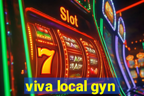 viva local gyn